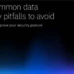 Five common Data Security Pitfalls