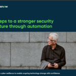 6 steps to a stronger security posture through automation