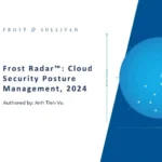 Frost Radar: Cloud Security Posture Management, 2024