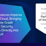 Thales Unveils Imperva for Google Cloud to Deliver Enterprise-Grade Application Security