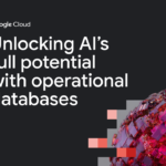 Unlocking AI’s full potential with operational databases