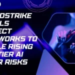CrowdStrike Unveils Project QuiltWorks to Tackle Rising Frontier AI Cyber Risks