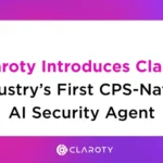 Claroty Launches Claire, Industry’s First CPS-Native AI Security Agent