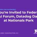 You’re Invited to Federal AI Forum, Datadog Day at Nationals Park